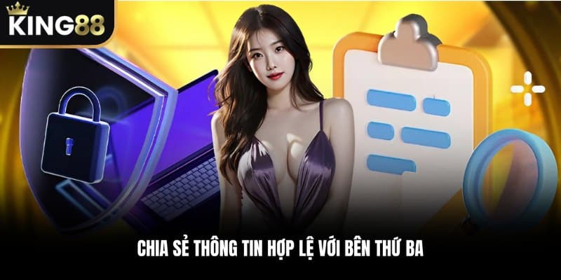 Chia sẻ thông tin hợp lệ với bên thứ ba
