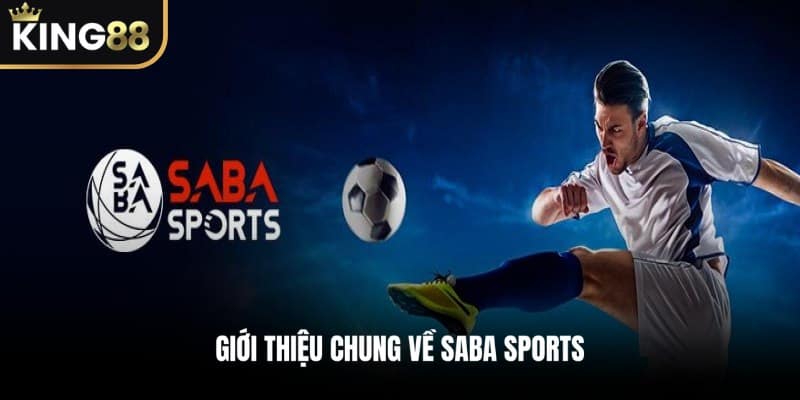 Giới Thiệu Chung Về Saba Sports