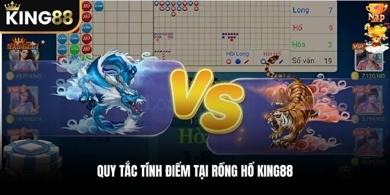 Quy tắc tính điểm tại Rồng Hổ KING88