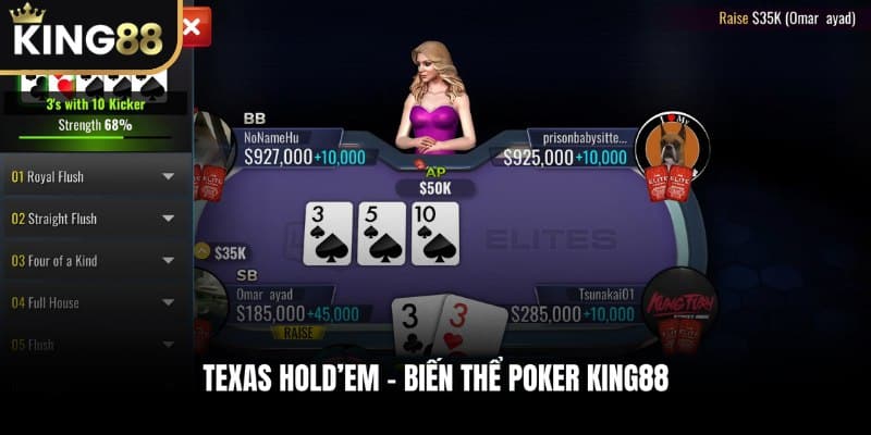 Texas Hold’em - Biến thể Poker KING88