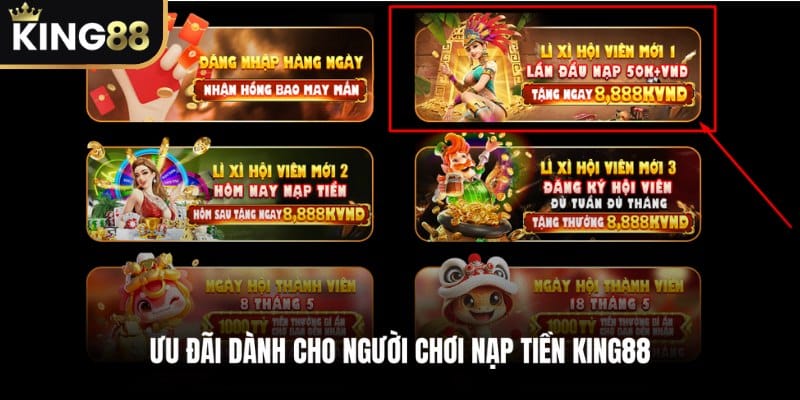 Các ưu đãi dành cho người chơi nạp tiền KING88