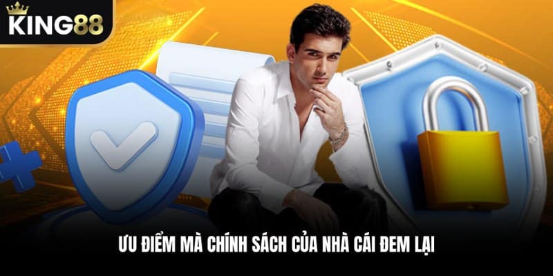 Những ưu điểm mà chính sách của nhà cái đem lại cho bạn