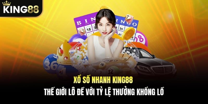 Xổ Số Nhanh KING88